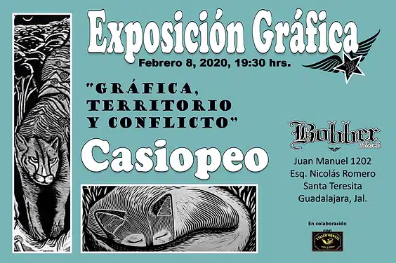 Casiopeo, "Gráfica, Territorio y Conflicto" 2 Cartel de exposición de Casiopeo en Bobber Black
